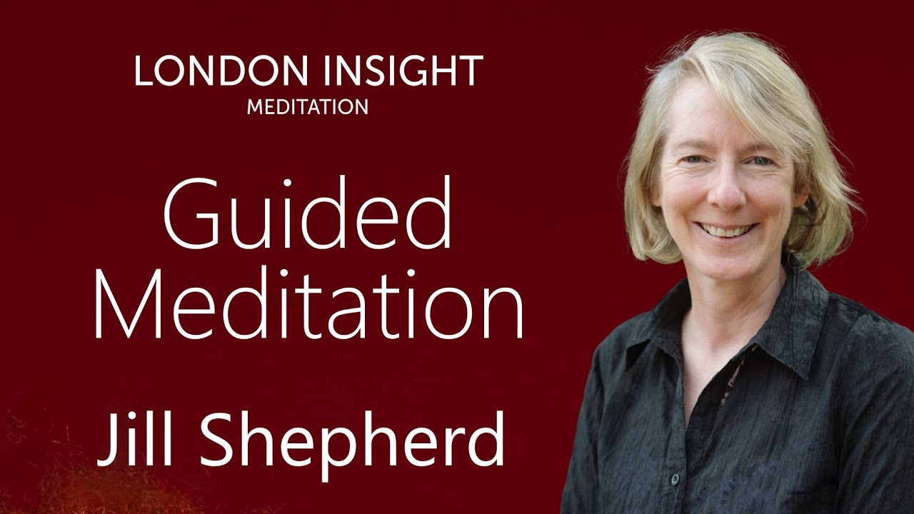 Jill Shepherd - Guided meditation on resting in the present