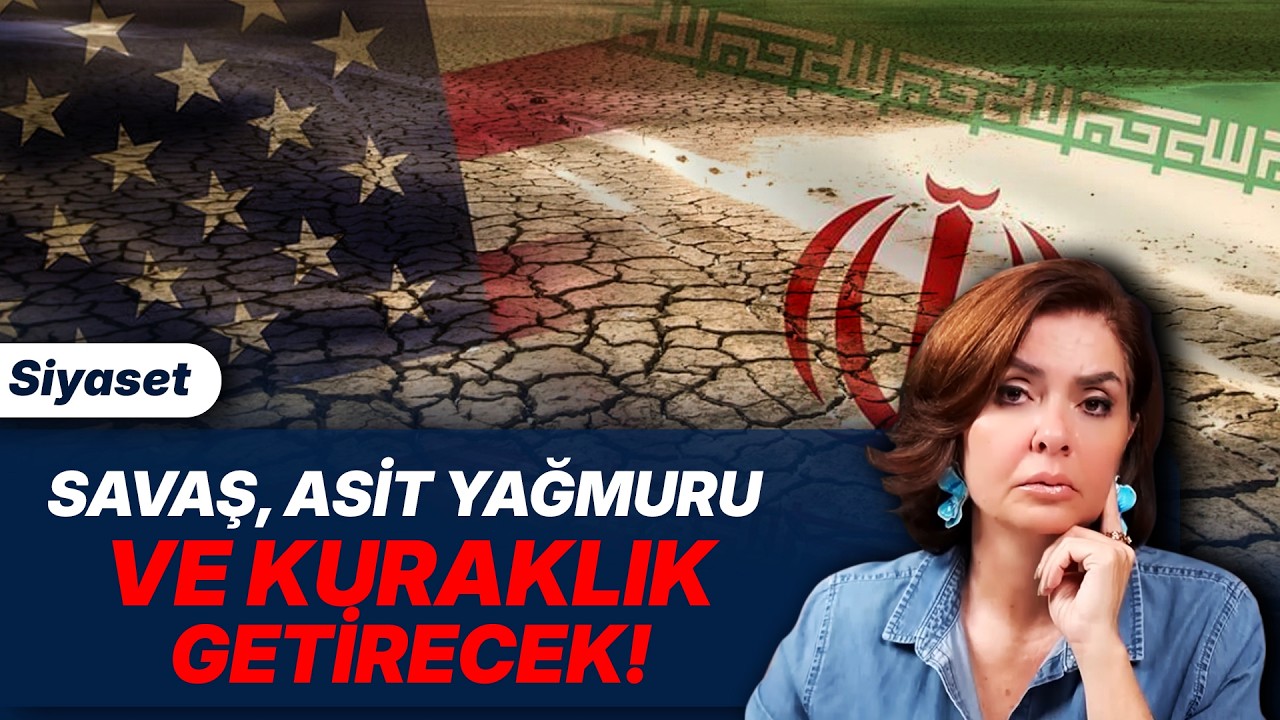 SAVAŞ ASİT YAĞMURU VE KURAKLIK GETİRECEK Mİ ?