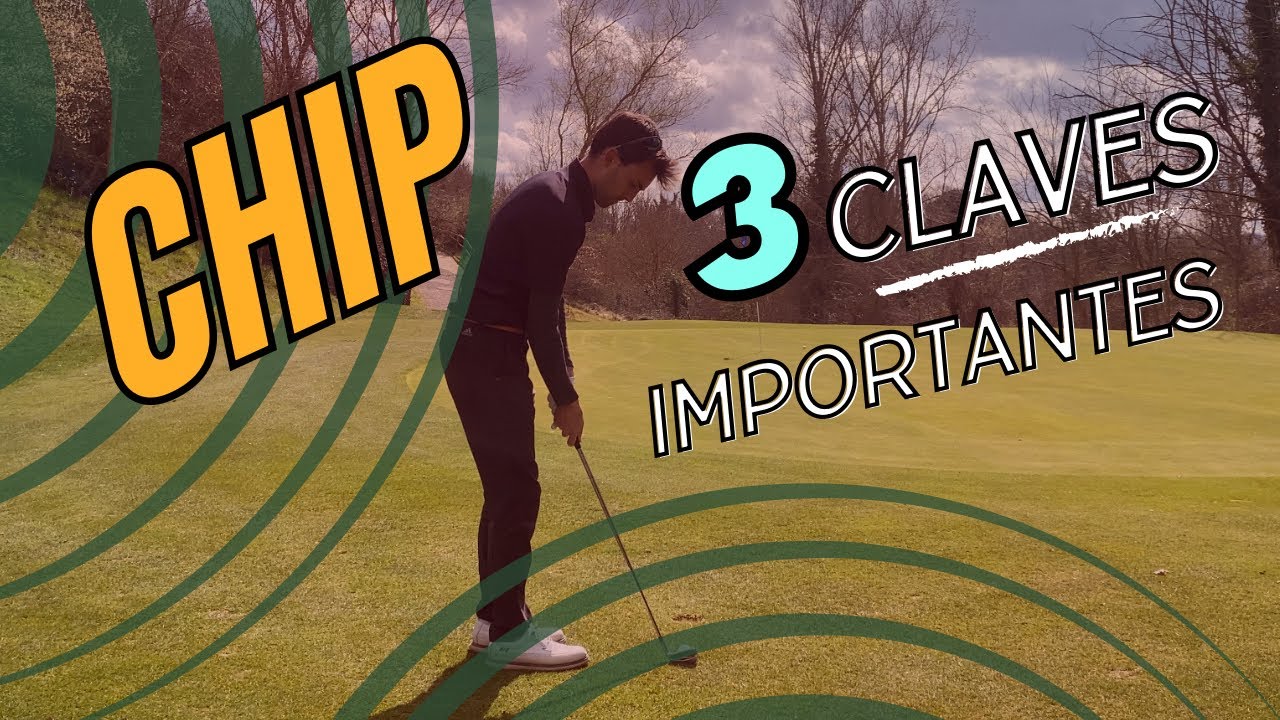 GOLF - 3 claves MUY IMPORTANTES para el CHIP