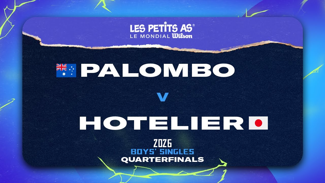 Les Petits As 2026 | Boys Singles Quarterfinals | Novak PALOMBO vs. Lyoma HOTELIER