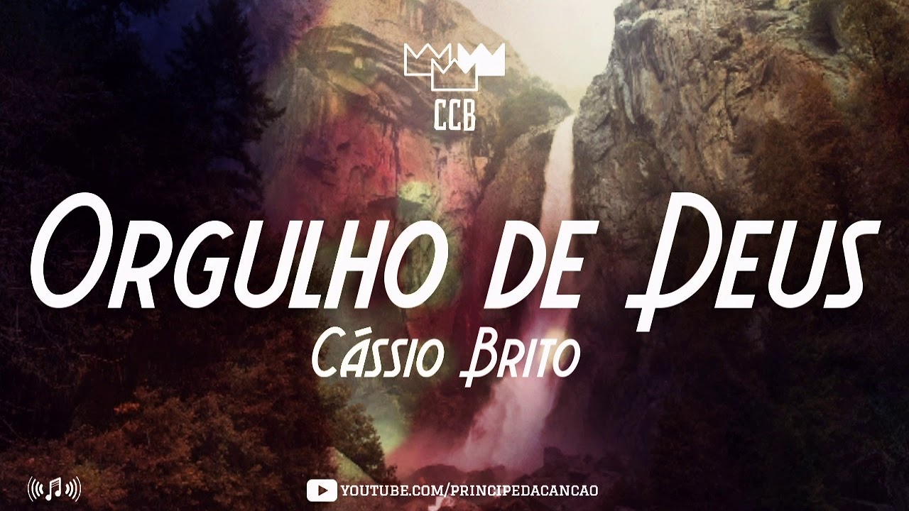 Hinos avulsos CCB - Cássio Brito - Orgulho de Deus