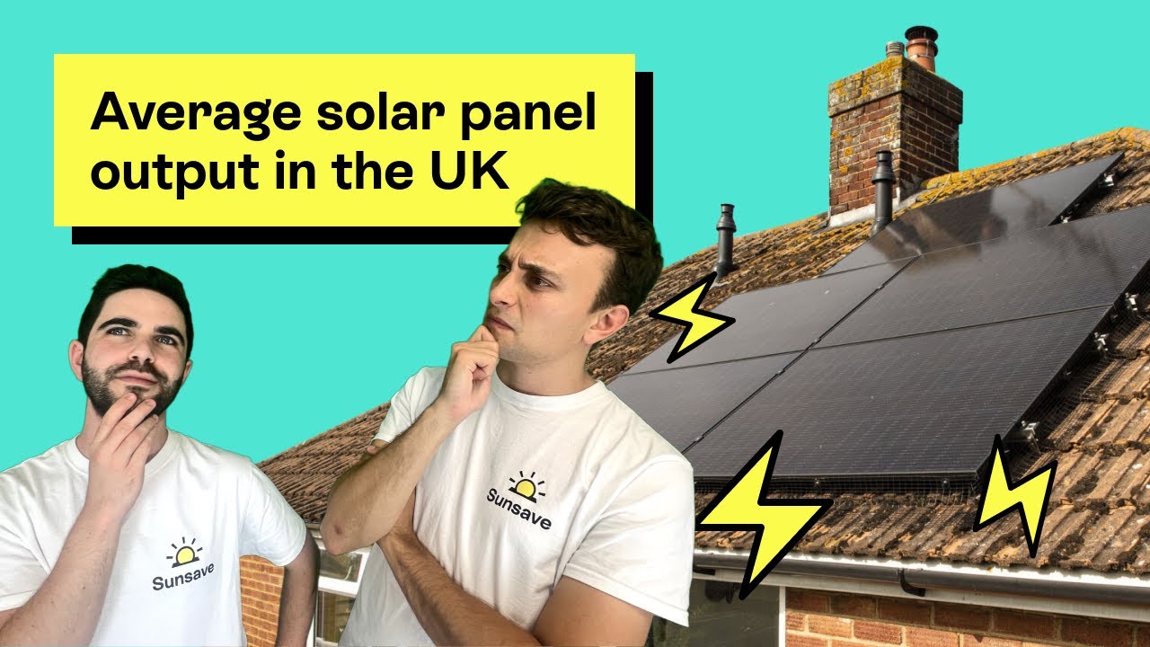 How much energy do solar panels produce? Average solar panel output in the UK