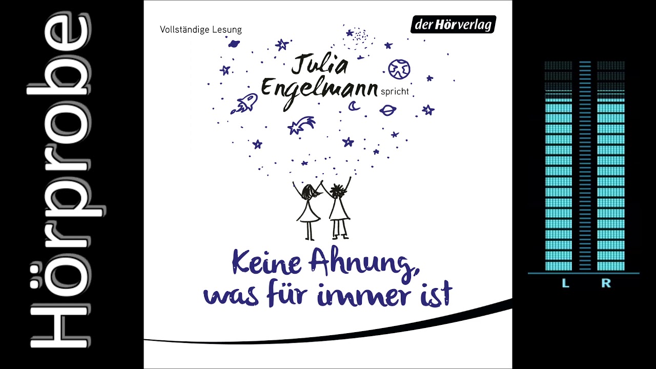 Julia Engelmann: Keine Ahnung, was für immer ist (Hörprobe)