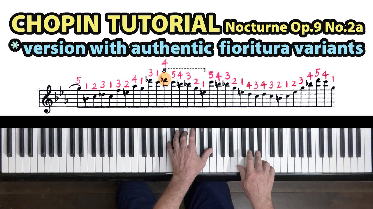 PIANO TUTORIAL - Chopin Nocturne Op.9 No.2a - Authentic Variants