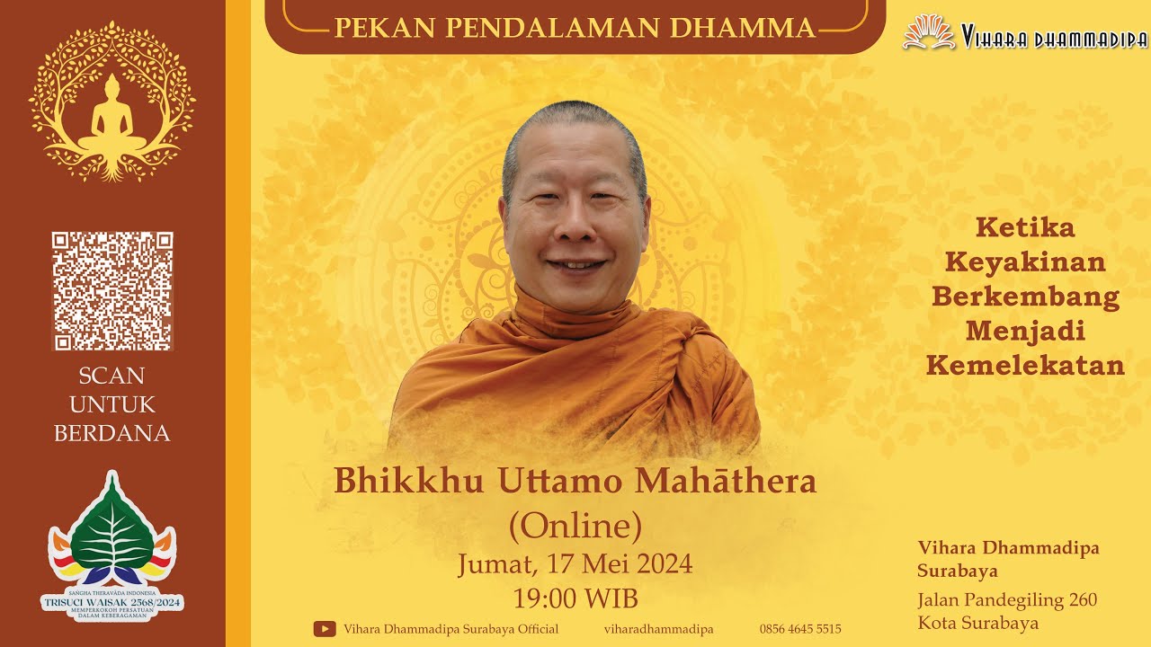 Bhikkhu Uttamo Mahathera | Pekan Pendalaman Dhamma Hari 13 | Vihara Dhammadipa Surabaya
