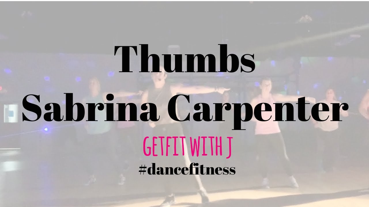 THUMBS -  Sabrina Carpenter | cardio dance fitness | PLUS Tutorial