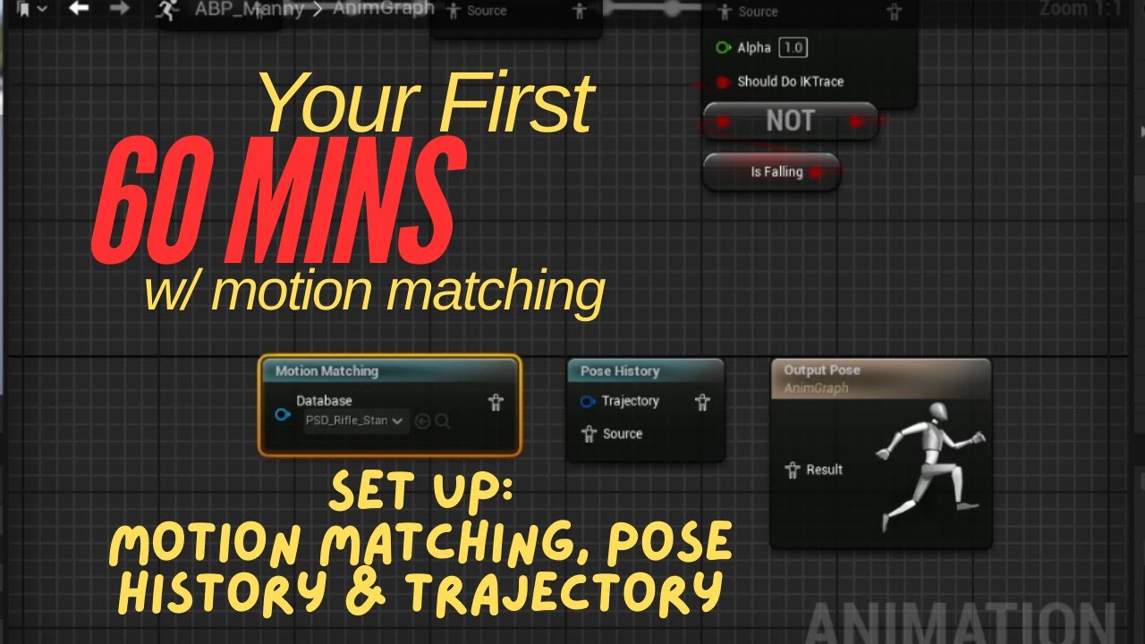 Your First 60 Mins w/ Motion Matching: Episode 7 - Setting up your Animation Blueprint
