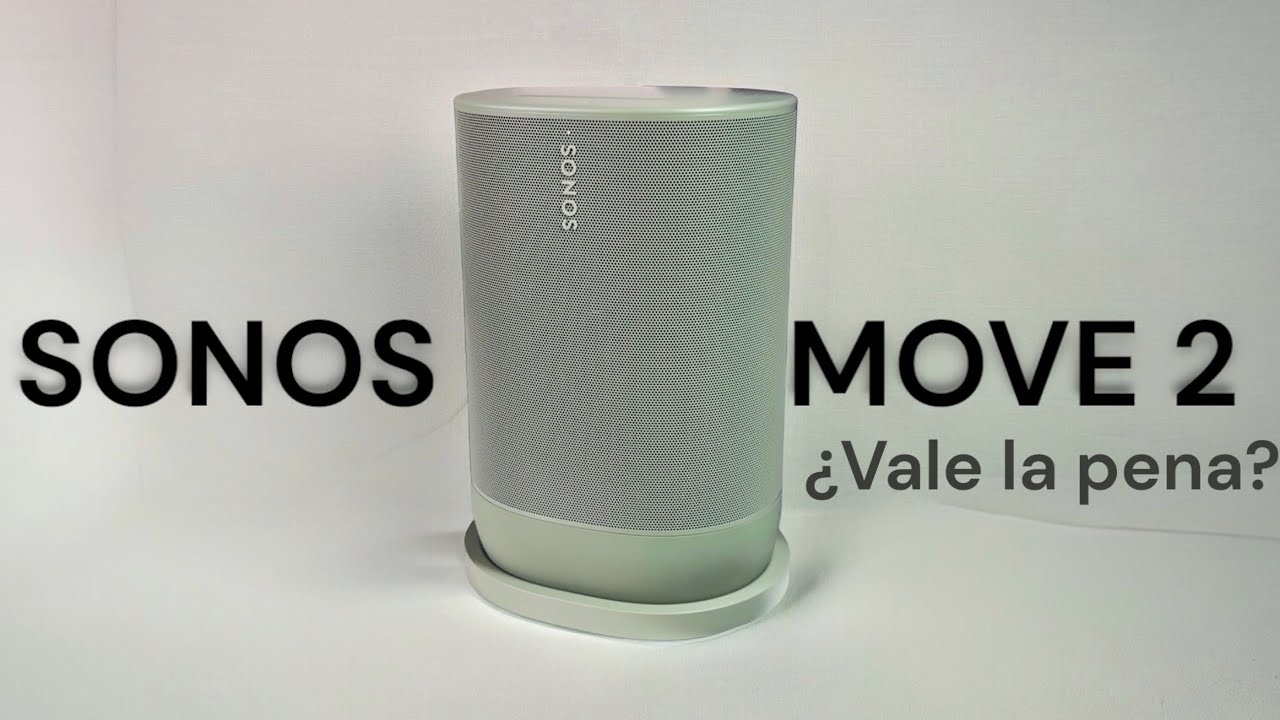 Sonos Move 2 - Es un 10 de 10