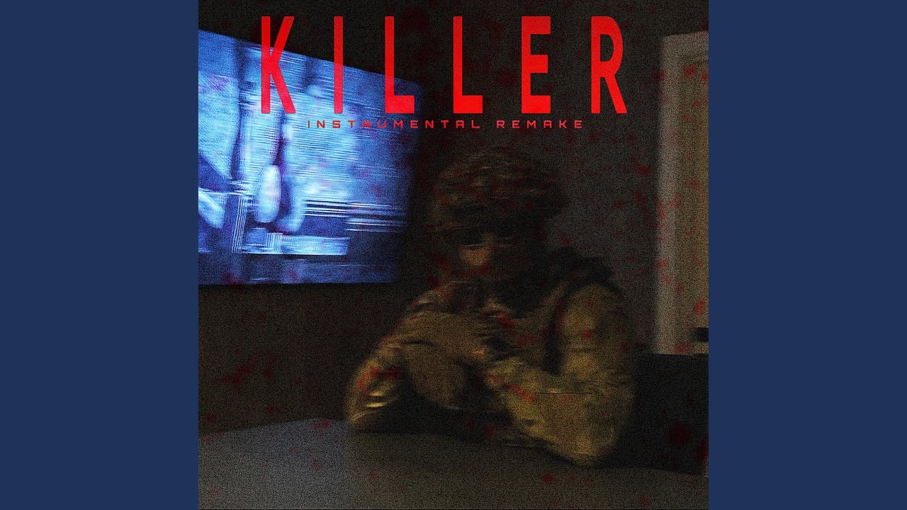 KILLER (Instrumental Remake)