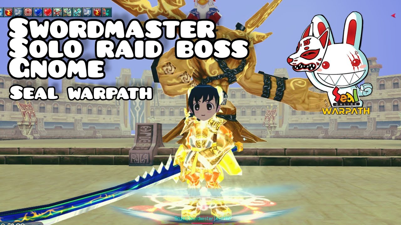 (Seal Warpath) Swordmaster Very Low Build SOLO BOSS RAID GNOME (HIGH) | Max Level 271 #sealonline