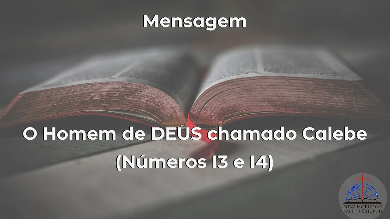 Pr. Jackson Rondini | O Homem de DEUS chamado Calebe (Números 13 e 14)
