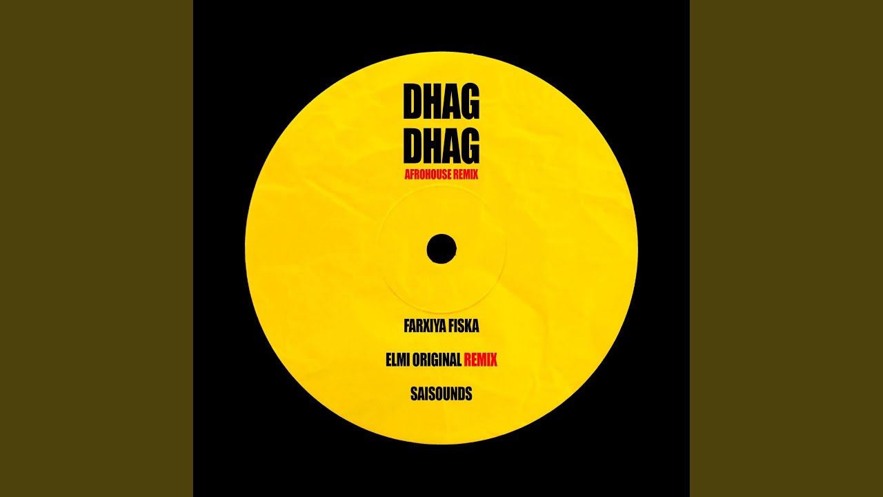DHAG DHAG (ELMI ORIGINAL REMIX)