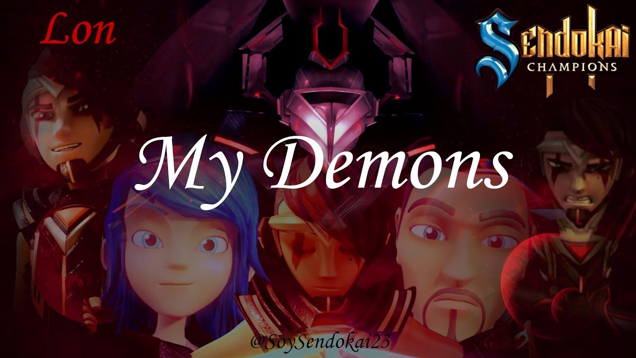 Lon | Sendokai MV | My Demons - Starset