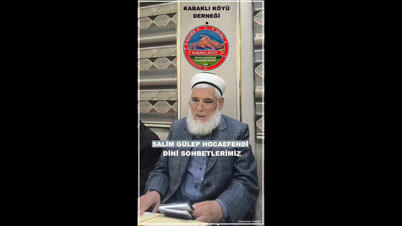 Kabaklı Köyü Derneği Dini Sohbetleri - 24 Ekim 2025 - Salim Gülep Hocaefendi