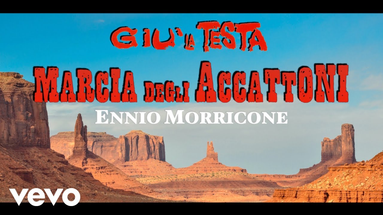Ennio Morricone - Giu' la Testa (A Fistful of Dynamite) &bull; Marcia degli Accattoni