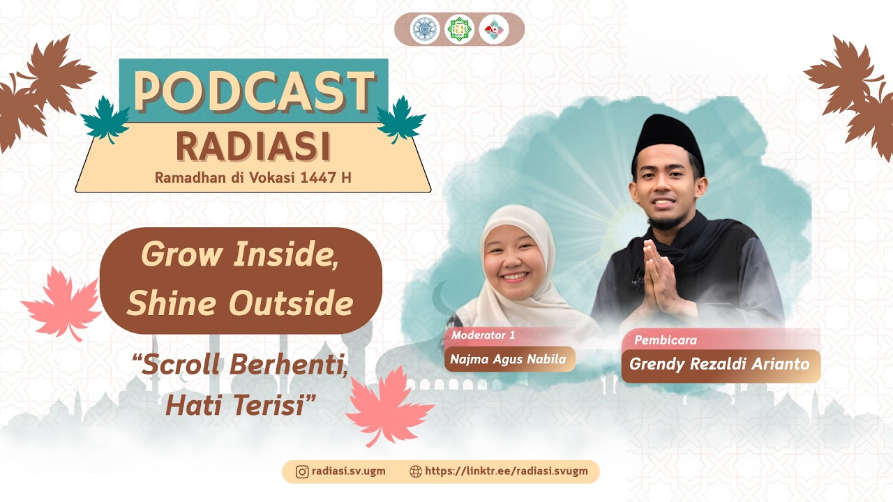 Grow inside Shine Outside. Scroll Berhenti Hati Terisi I PODCAST#1 RADIASI 1447H bersama Kak Grendy