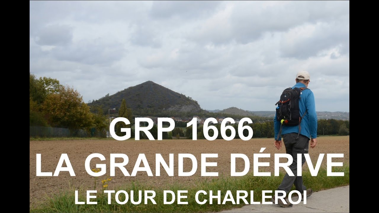 GRP 166 LA GRANDE DÉRIVE (54 km) - Le Tour de Charleroi