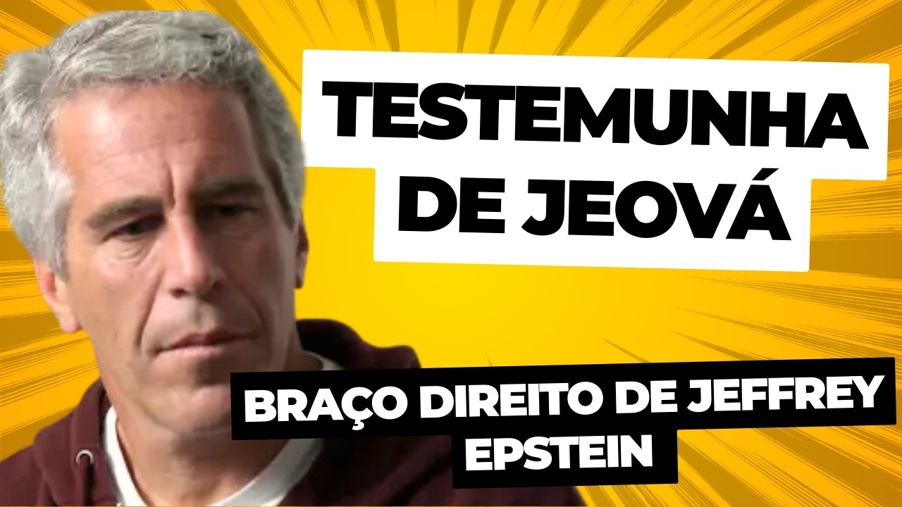 Testemunha de Jeová - Braço direito de Jeffrey Epstein!