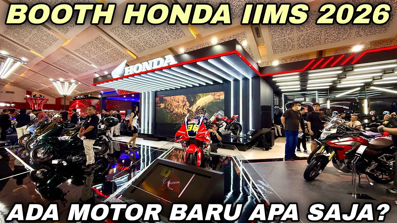 MOTOR MOTOR BARU DI BOOTH HONDA IIMS 2026