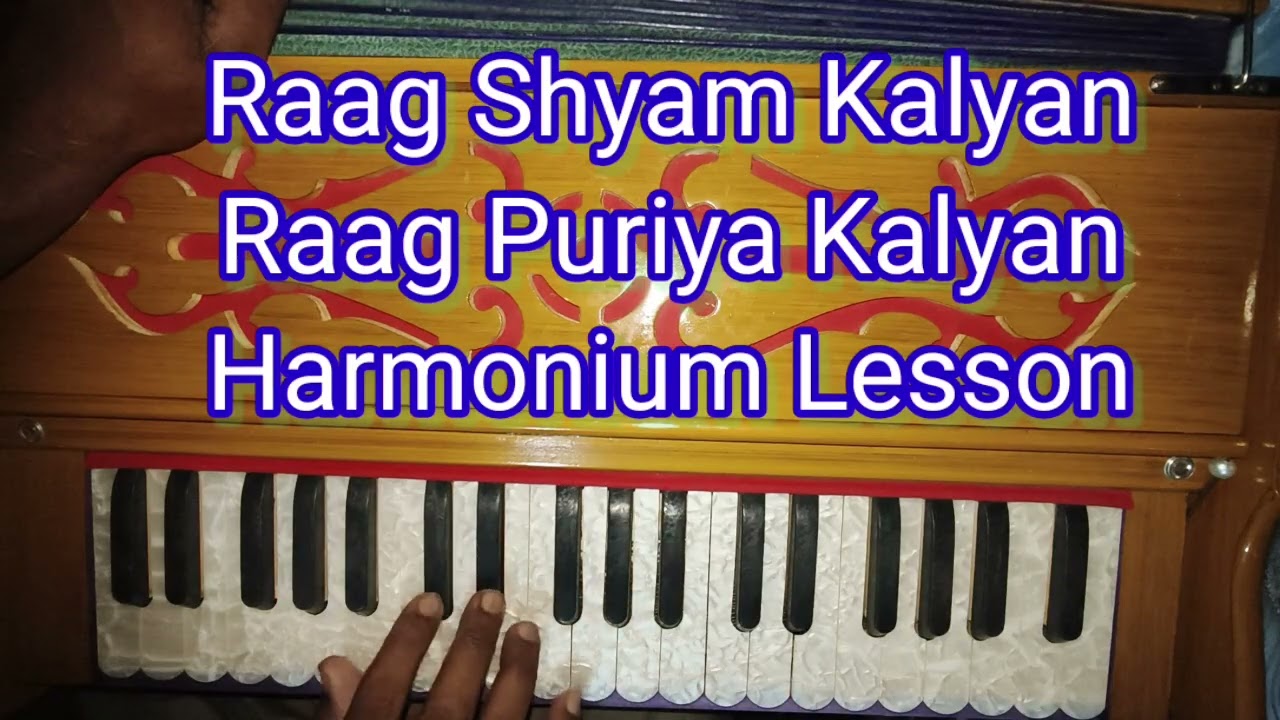 Raag Shyam Kalyan Raag Puriya Kalyan harmonium
