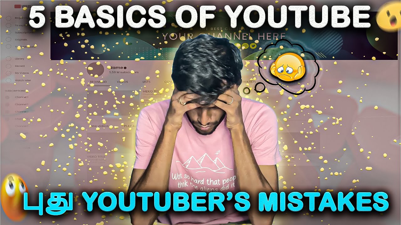 😣புது Youtubers இது தெரியாம channel start பண்ணாதீங்க | 5 Things you should know about Youtube