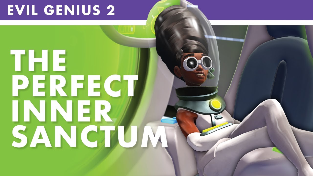 Evil Genius 2 | The Ultimate Inner Sanctum