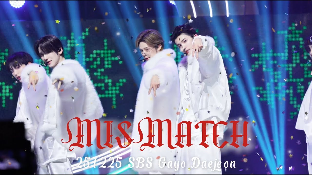 20251225 SBS Gayo Daejeon MISMATCH [4-Cam]