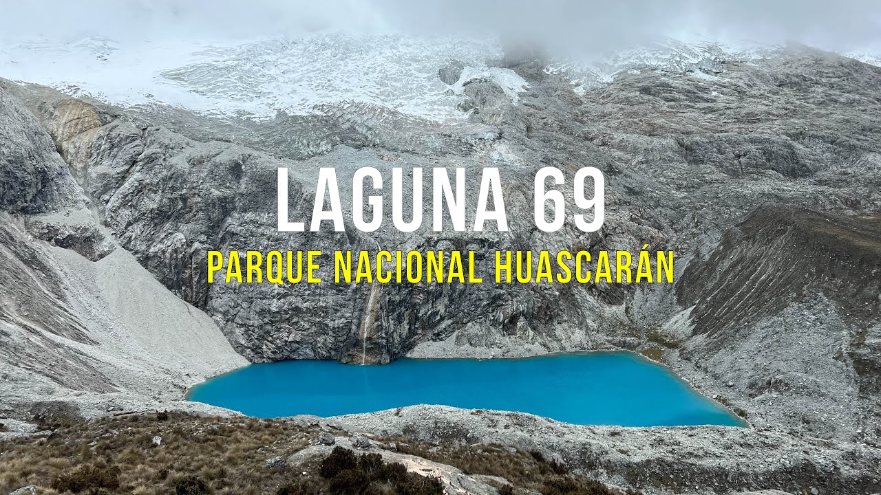 LAGUNA 69: UN TREK MARAVILLOSO Y MÁGICO 🏔️🤩 | CINEMATIC 4K 📸