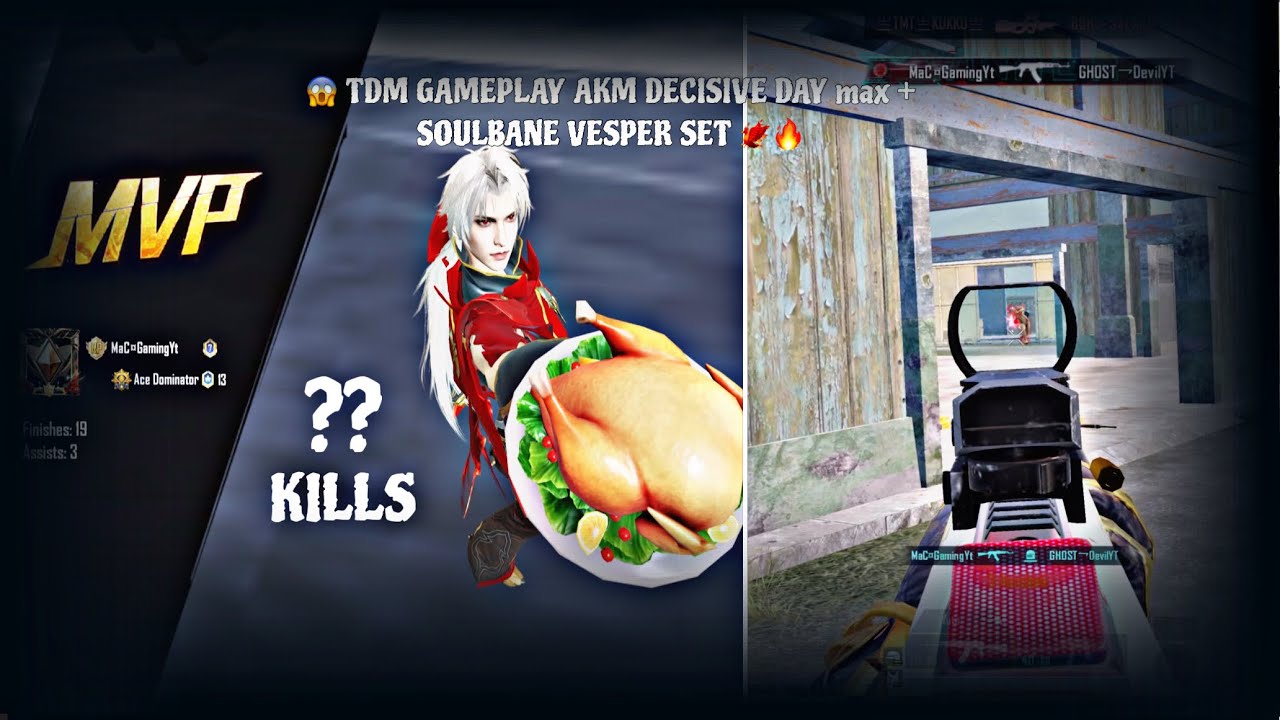 😱😱TDM gameplay AKM DECISIVE DAY MAX + SOULBANE VASPER SET 🔥