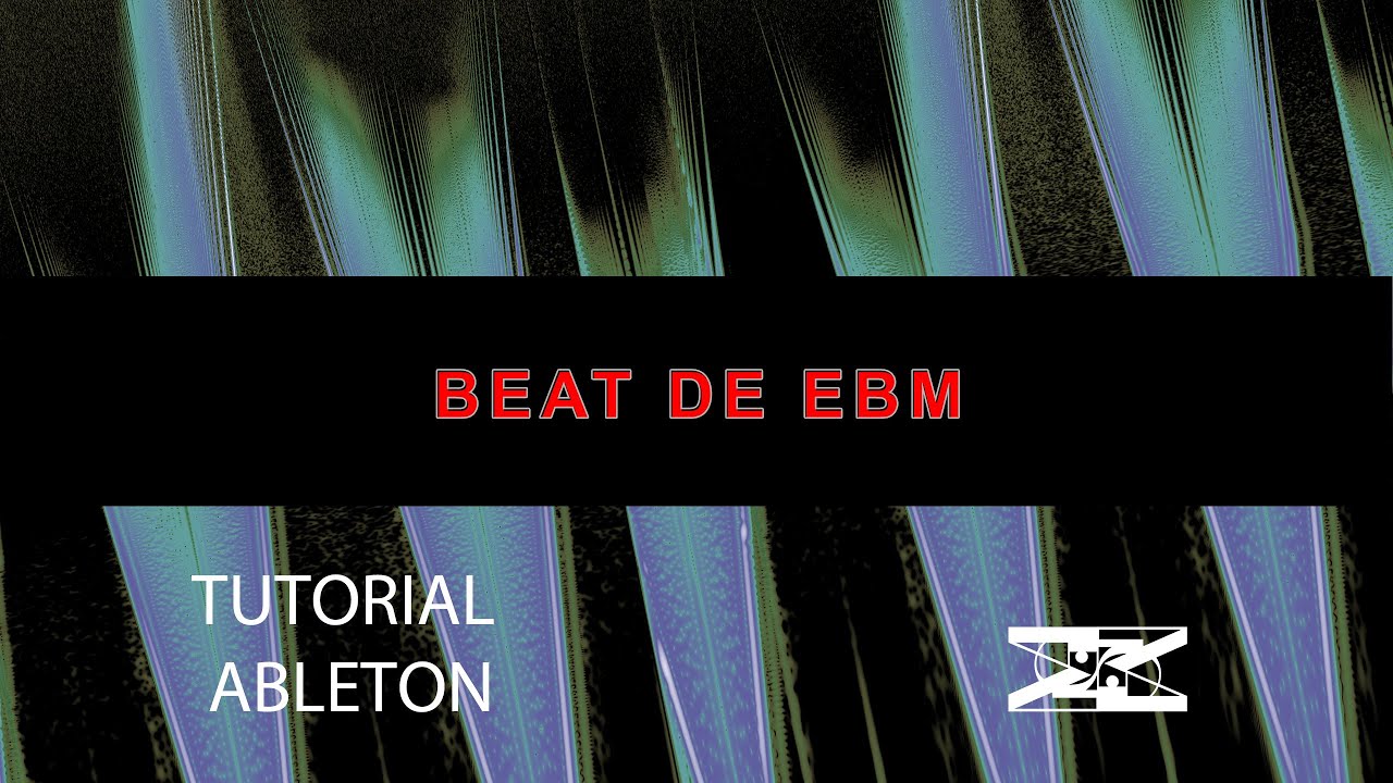 TUTORIAL ABLETON - Beat de EBM !!