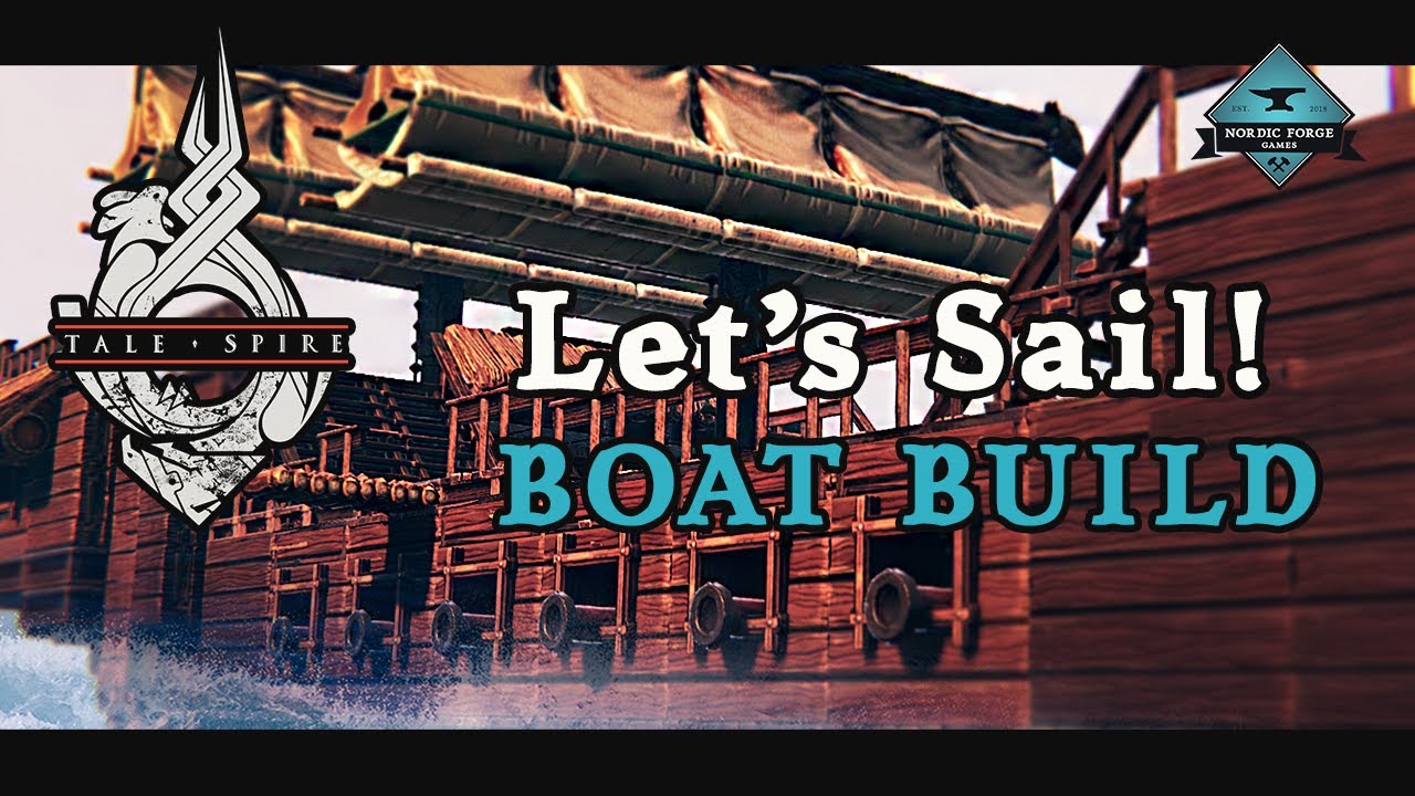 CANNONS and SAILS and PIRATES, OH MY | Customize YOUR Sailboat With Epic Additions | TaleSpire Build