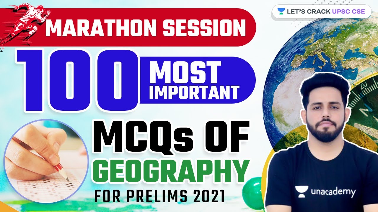 100 Most Important MCQs of Geography | NCERT Marathon Session | UPSC CSE | Anirudh Malik