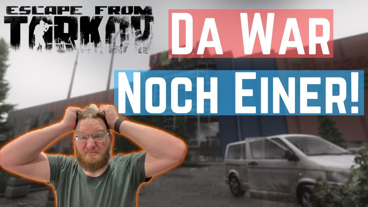 Da ist noch einer! - ESCAPE FROM TARKOV Gameplay Deutsch (2020)