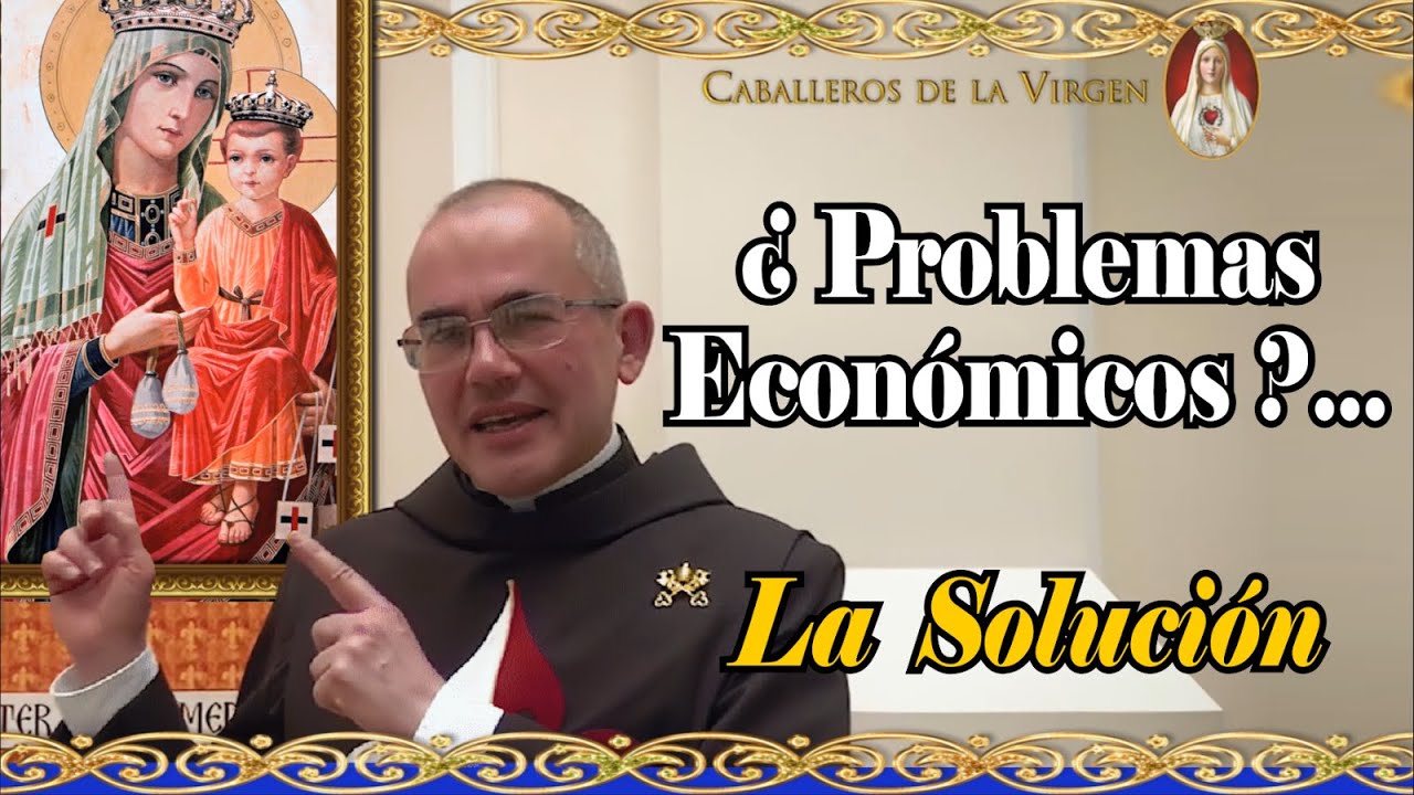 &iquest;PROBLEMAS ECON&Oacute;MICOS? Novena infalible a la Virgen del Buen Remedio