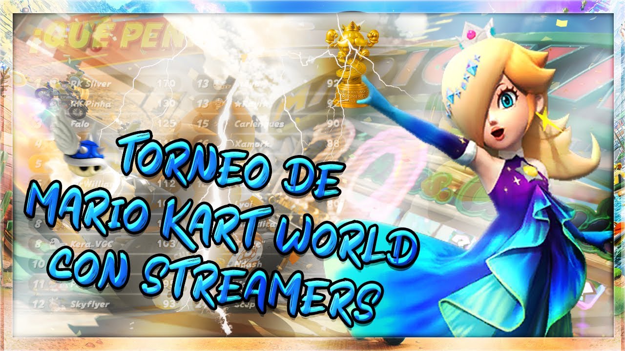 🔊 ¡TORNEO DE MARIO KART WORLD CON STREAMERS! 💣 | Nerfeen el rayo ⚡​