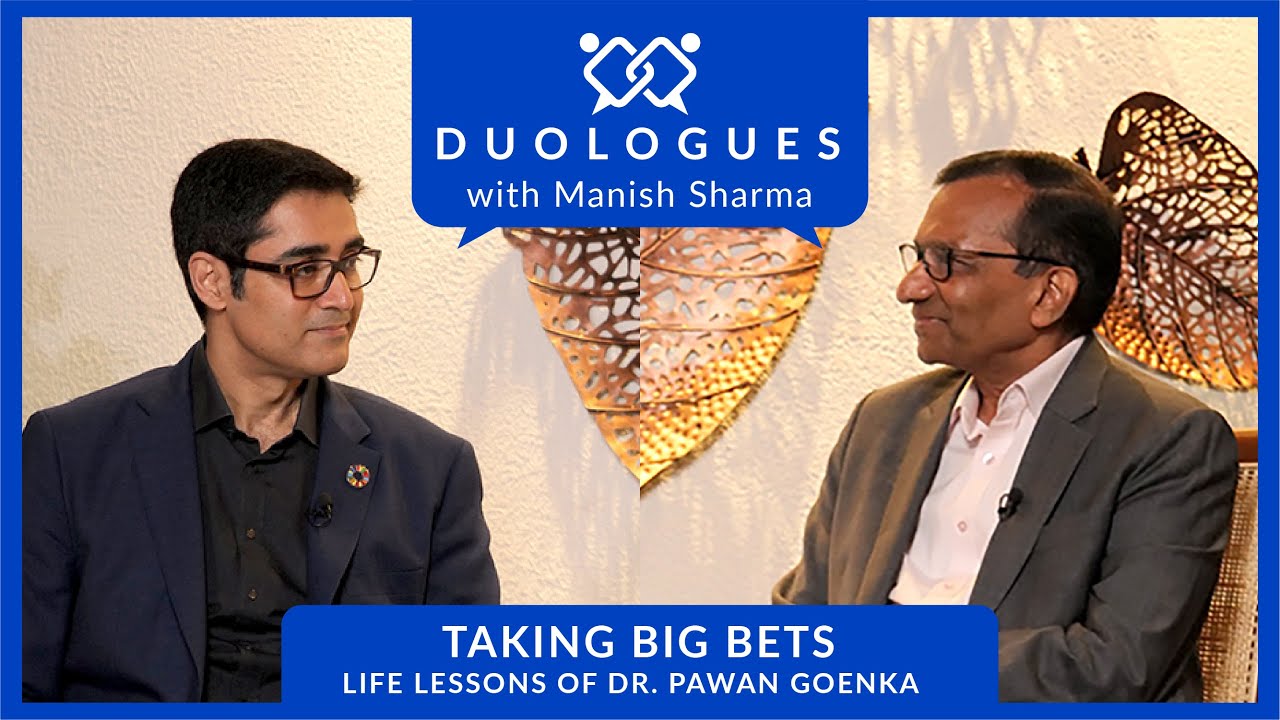 Duologues with Manish Sharma ft. Dr. Pawan Goenka