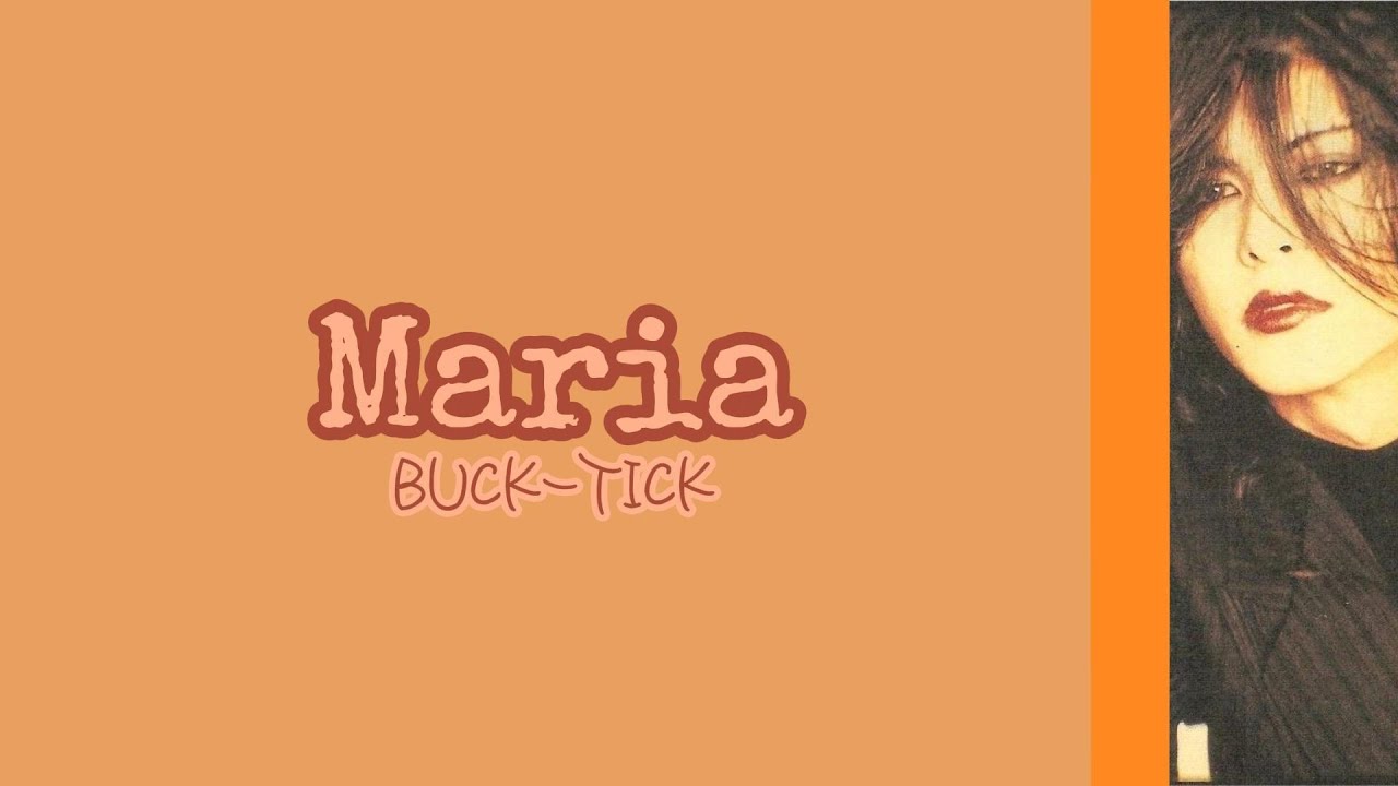 Maria - BUCK-TICK + English Caption