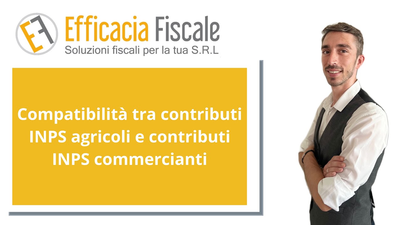 Compatibilit&agrave; tra contributi Inps agricoli e contributi Inps commercianti