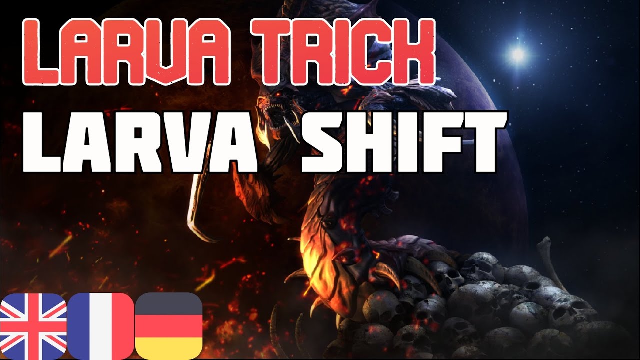 Larva shift / Larva Trick / easy-to-use technique / Starcraft Remastered