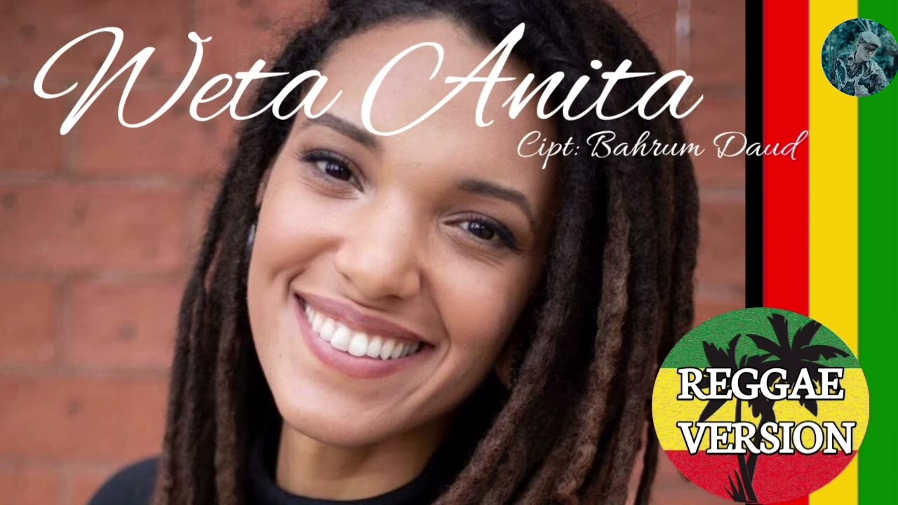 Weta Anita// lagu Ende Lio//reggae version//cipt: Bahrum Daud//OM BA-UM OFFICIAL 
