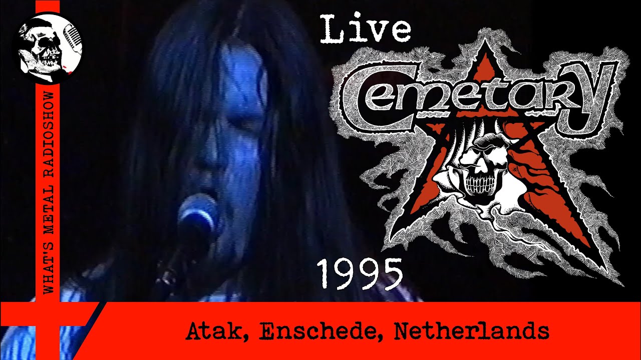 Live CEMETARY 1995 - Atak, Enschede, Netherlands, 02 Feb