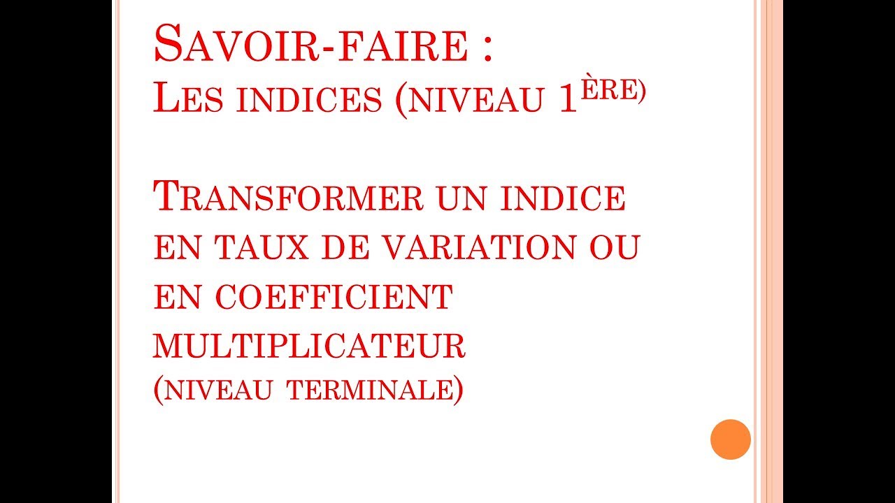 SES - Révision des savoir-faire - Indice et transformation d'indice en CM et en TV