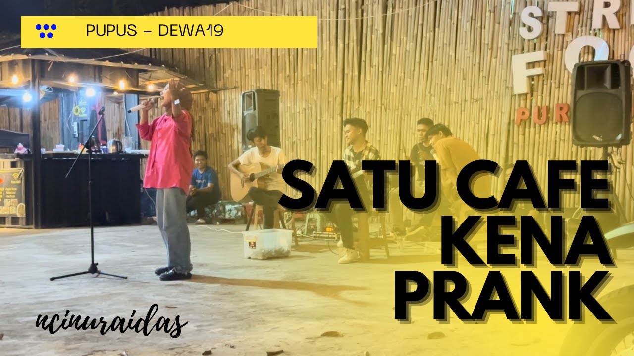 PRANK NYANYI DI CAFE STREETFOOD PURWAKARTA | SATU CAFE KENA PRANK | PRANK LAGU PUPUS | NCINURAIDA