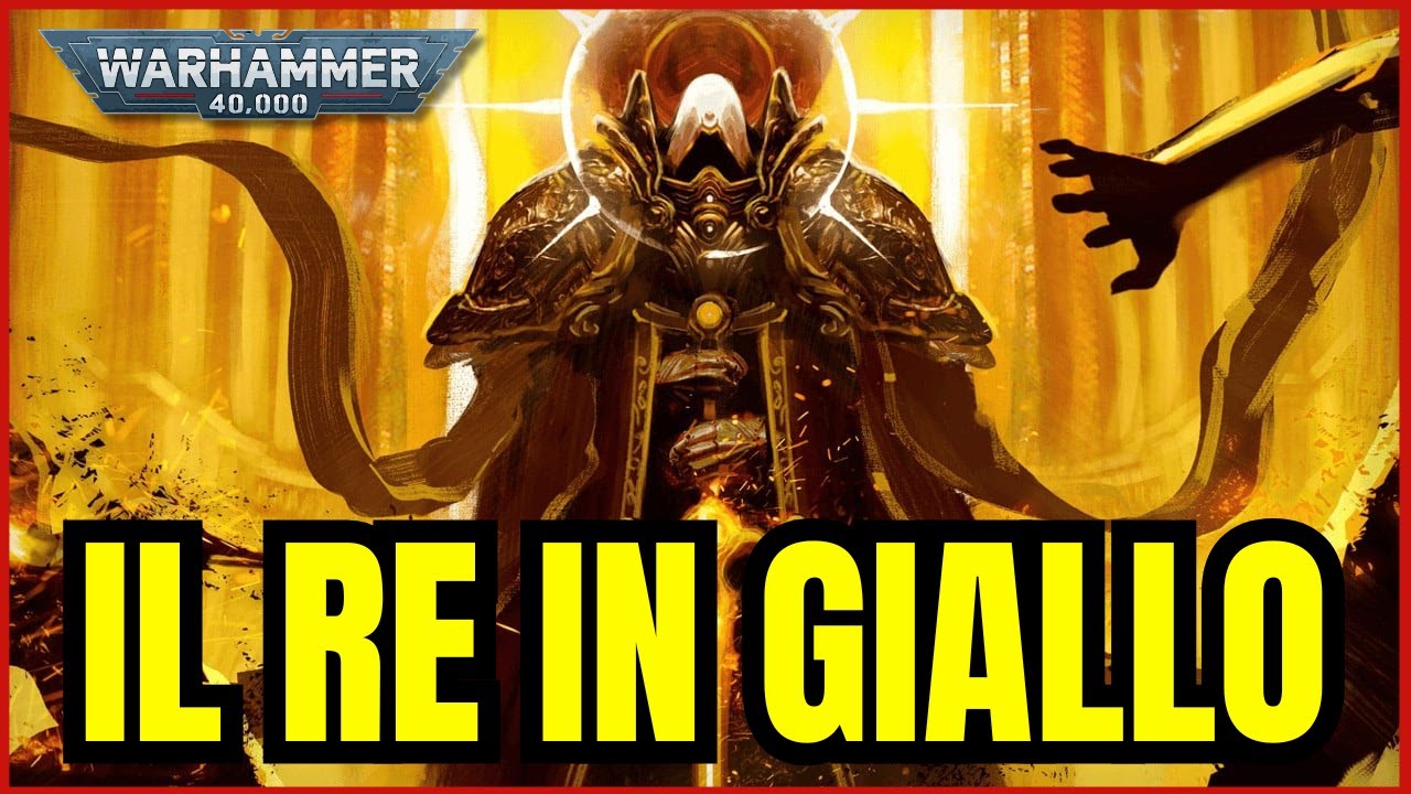 Il Re in Giallo: La Minaccia Più Grande dell’Imperium | Warhammer 40K Lore ITA