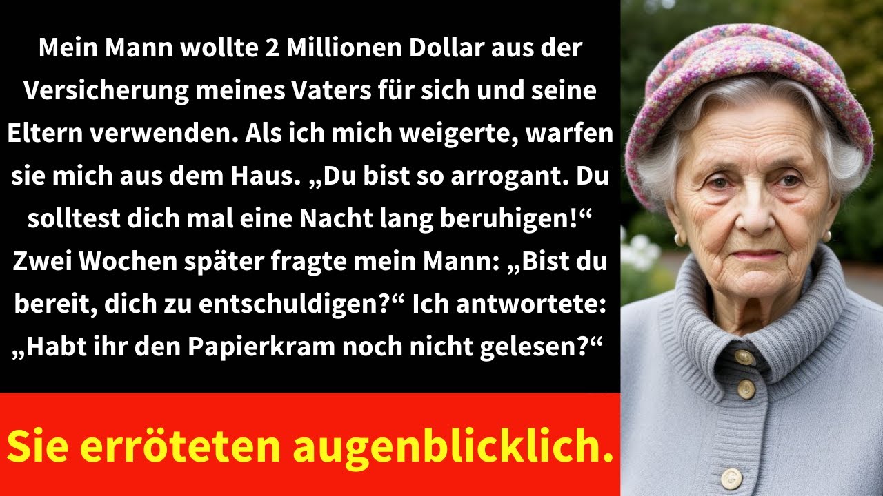Mein Mann wollte 2 Millionen Dollar aus der Versicherung meines Vaters für sich und seine Eltern