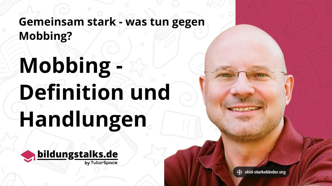 Mobbing - Definition und Handlungen / Bildungstalk mit J&uuml;rgen R&uuml;stow