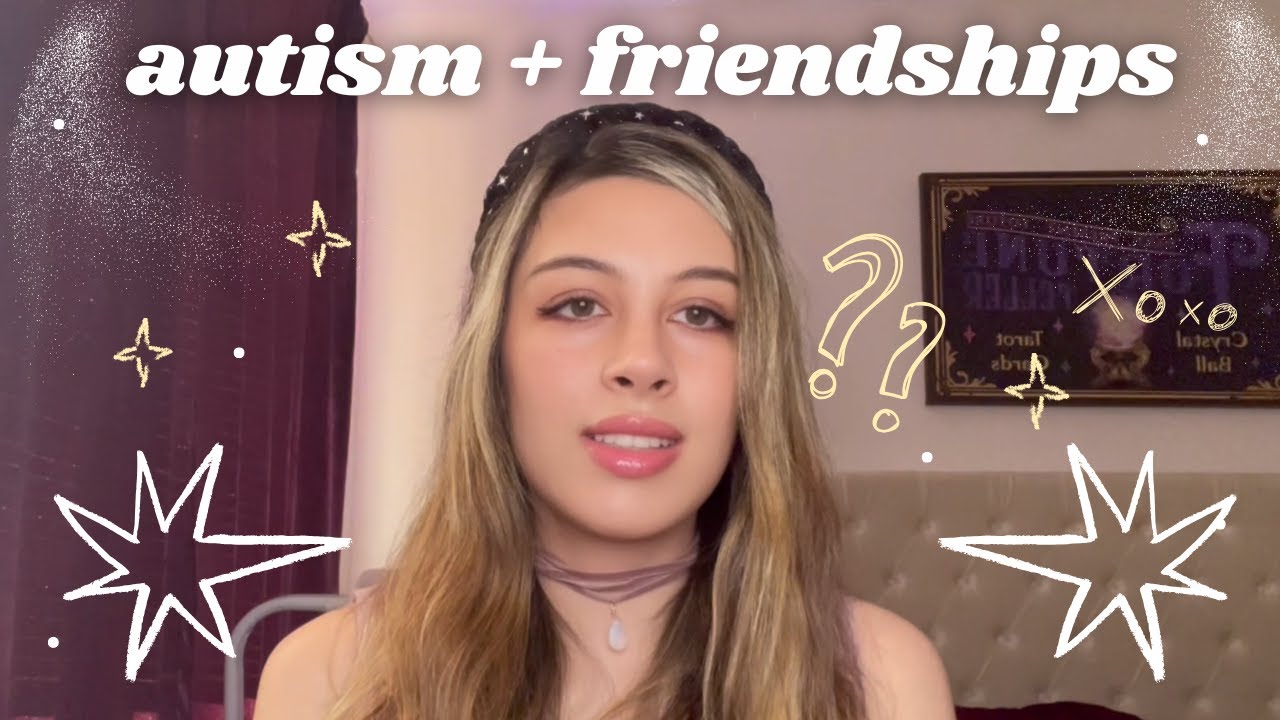 Why Making Friends Is So Hard as an Autistic Girl