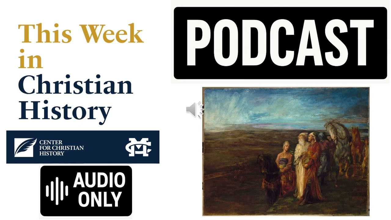 Podcast Episode 42: CHRIST-Myths: When Was Jesus Born and Who were the Magi with Nick Walters