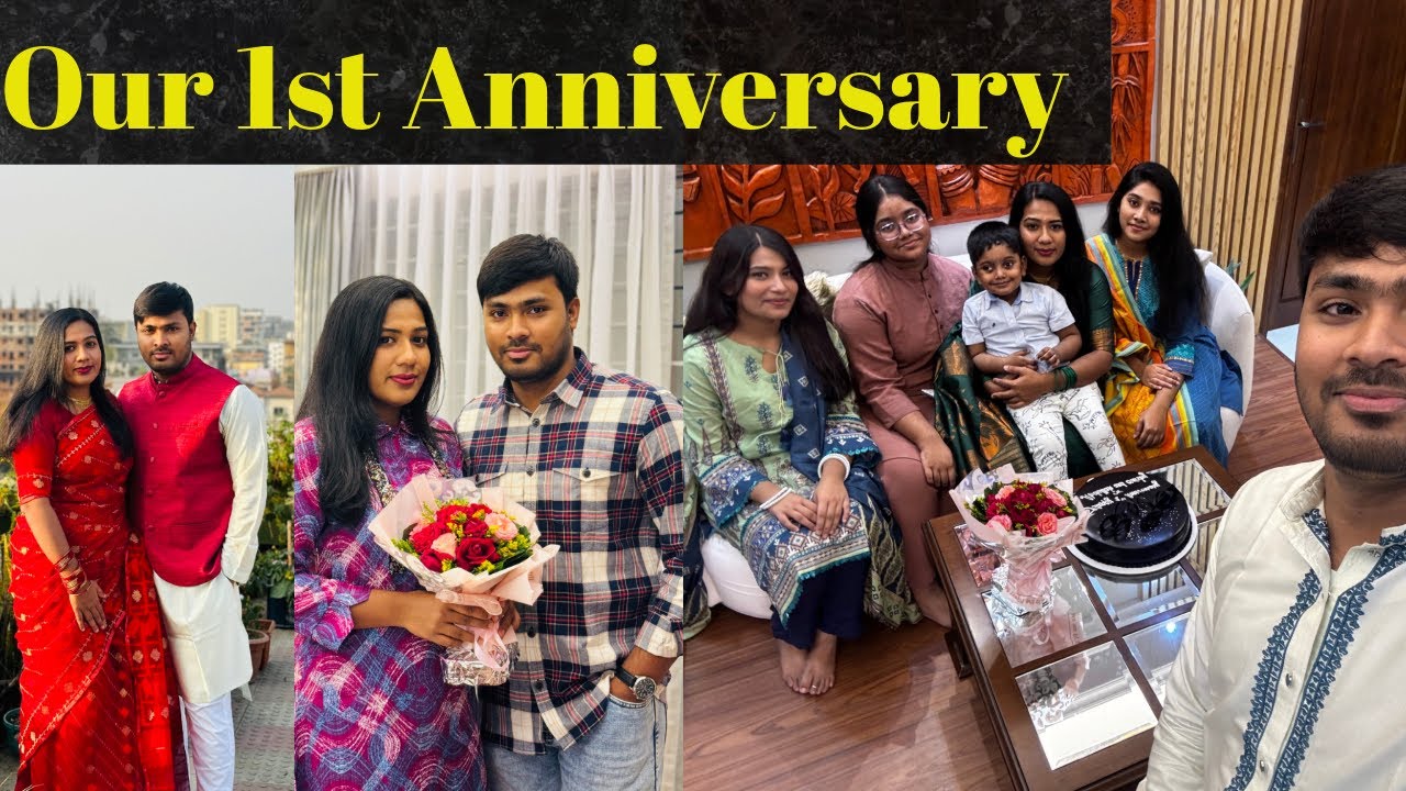 আমাদের প্রথম Anniversary তে আমার কী কী করলাম! Our 1st Anniversary Celebration