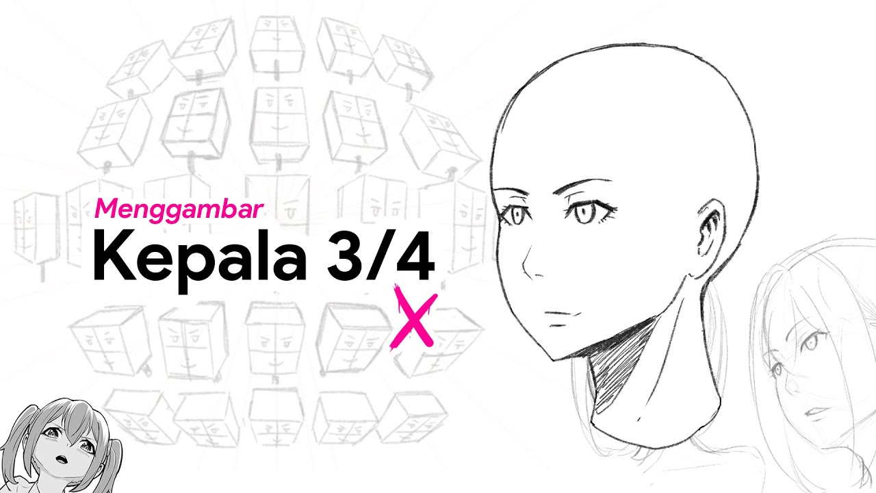 Menggambar Kepala Dari Angle 3/4 | Tutorial Menggambar Anime / Manga